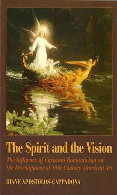 The Spirit and the Vision(English, Paperback, Apostolos-Cappadona Diane)