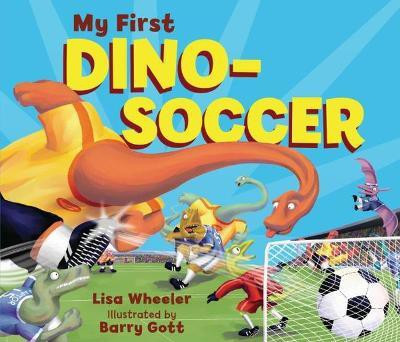 My First Dino-Soccer(English, Board book, Wheeler Lisa)