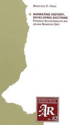 Narrating History, Developing Doctrine(English, Paperback, Hinze Bradford E.)