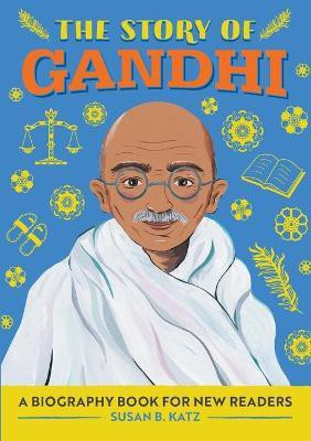 The Story of Gandhi(English, Paperback, Katz Susan B.)