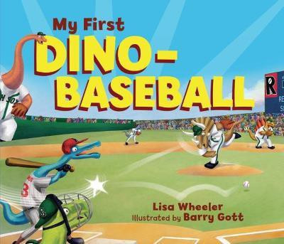 My First Dino-Baseball(English, Board book, Wheeler Lisa)