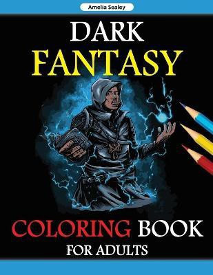 Fantasy Coloring Book for Adults(English, Paperback, Sealey Amelia)