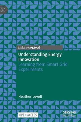 Understanding Energy Innovation(English, Hardcover, Lovell Heather)