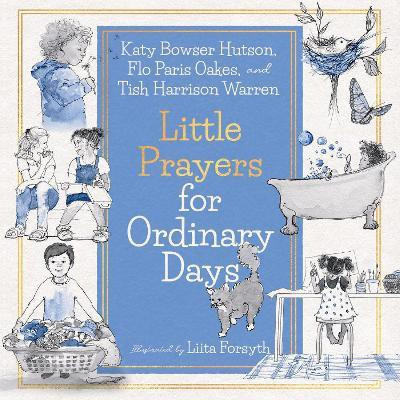 Little Prayers for Ordinary Days(English, Hardcover, Warren Tish Harrison)