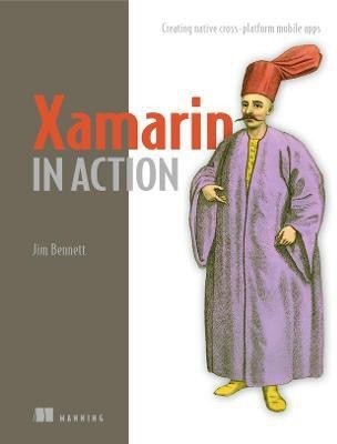 Xamarin in Action(English, Paperback, Bennett Jim)