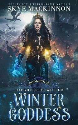 Winter Goddess(English, Paperback, MacKinnon Skye)