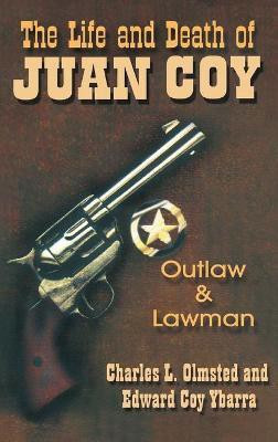 Life and Death of Juan Coy(English, Hardcover, Olmsted Charles L)
