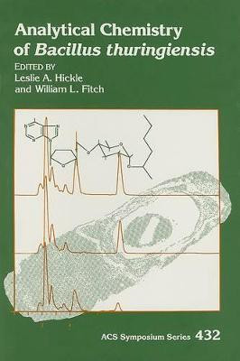Analytical Chemistry of Bacillus thuringiensis(English, Hardcover, unknown)