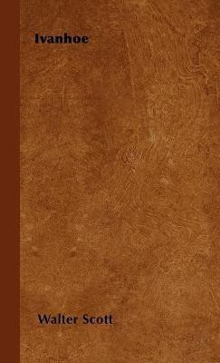 Ivanhoe(English, Hardcover, Scott Walter)