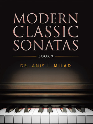 Modern Classic Sonatas Book 9(Paperback, Dr. Anis I. Milad)