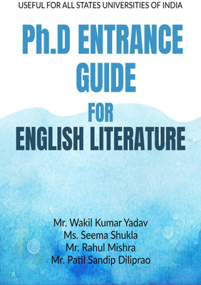 Ph.D ENTRANCE GUIDE FOR ENGLISH LITERATURE(English, Paperback, Wakil Kumar Yadav)