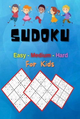 Sudoku For Kids Easy - Medium - Hard(English, Paperback, Steve C. Organ)