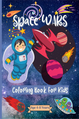 Space Wars Coloring Book For Kids Age 4-8 years(English, Paperback, Lazy Black Cat Books)