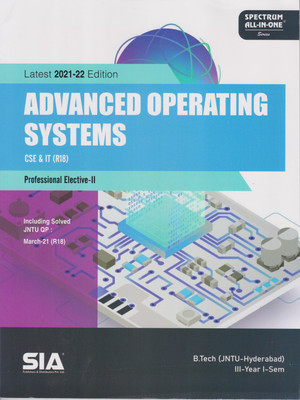 Advanced Operating System,B.Tech III-Year I-Sem (CES & IT)R18 Professional Elective-II (JNTU-Hyderabad),Latest 2021-22 Edition(Paperback, SIA)