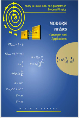 Theory to Solve 1000 plus problems in Modern Physics(English, Paperback, Nitin D Sharma)