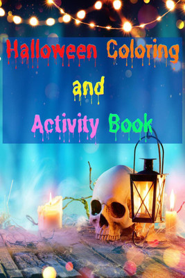 Halloween Coloring and Activity Book(English, Paperback, Celeste Lyons)