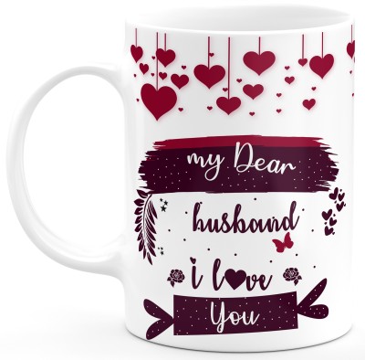 TrendoPrint My Dear Husband I Love You Gift For Hubby Husband Partner Lovers Happy Birthday Happy Anniversary Printed Microwave Safe White Ceramic Coffee Mug(350 ml)