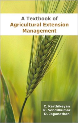 Textbook of Agricultural Extension Management 1 Edition(English, Hardcover, C. Karthikeyan, D. Jaganathan, R. Sendikumar)