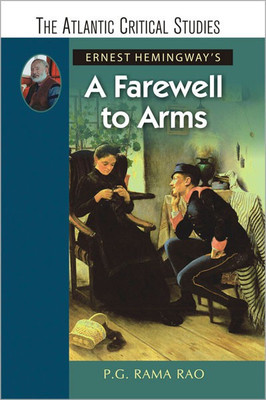 Ernest Hemingway'S a Farewell to Arms 01 Edition(English, Hardcover, Rao P.G. Rama)