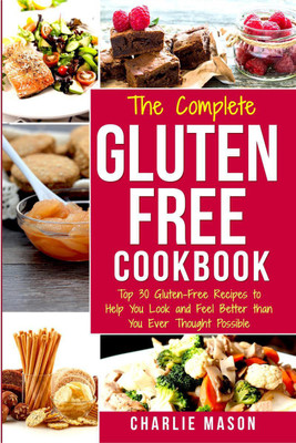 The Complete Gluten-Free Cookbook(English, Paperback, Charlie Mason)