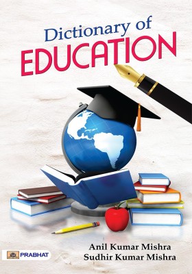 Dictionary Of Education(Paperback, S. BHUSHAN)