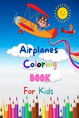Airplanes Coloring Book For Kids(English, Paperback, Steve C. Organ)