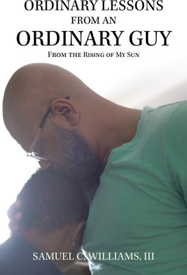 Ordinary Lessons from an Ordinary Guy(English, Paperback, Williams Samuel C III)