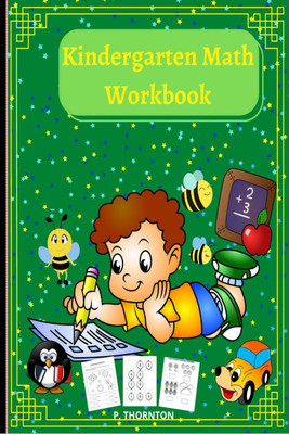 Kindergarten Math Workbook(English, Paperback, P. Thorton)