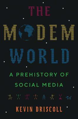 The Modem World(English, Hardcover, Driscoll Kevin)