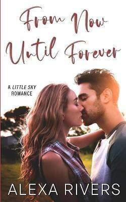 From Now Until Forever(English, Paperback, Rivers Alexa)