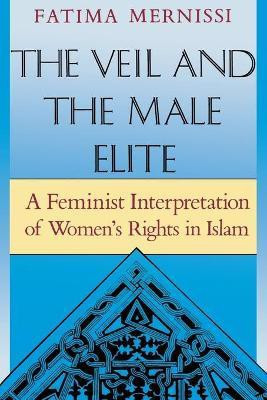 The Veil And The Male Elite(English, Paperback, Mernissi Fatima)