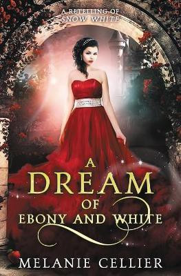 A Dream of Ebony and White(English, Paperback, Cellier Melanie)