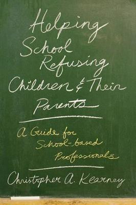 Helping School Refusing Children and Their Parents(English, Paperback, Kearney Christopher Ph.D.)