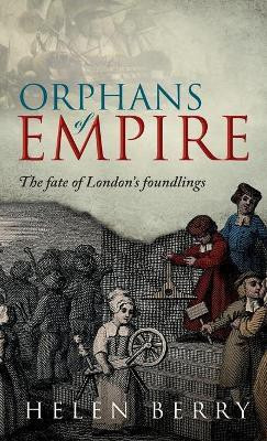 Orphans of Empire(English, Hardcover, Berry Helen)