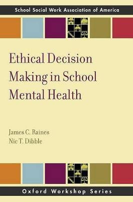 Ethical Decision Making in School Mental Health(English, Paperback, Raines James C.)