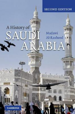 A History of Saudi Arabia(English, Hardcover, al-Rasheed Madawi)