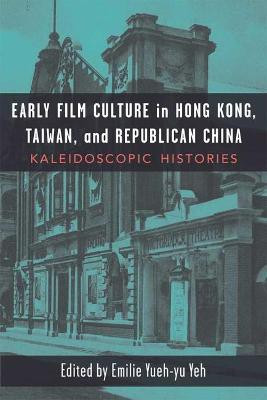 Early Film Culture in Hong Kong, Taiwan, and Republican China(English, Paperback, unknown)
