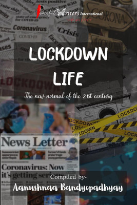 LOCKDOWN LIFE(English, Paperback, Aanushnaa Bandyopadhyay)