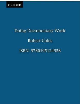 Doing Documentary Work(English, Paperback, Coles)