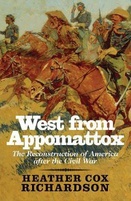 West from Appomattox(English, Paperback, Richardson Heather Cox)