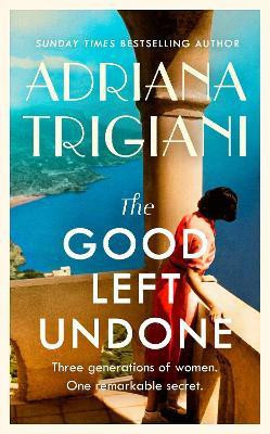 The Good Left Undone(English, Hardcover, Trigiani Adriana)