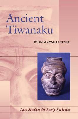 Ancient Tiwanaku(English, Hardcover, Janusek John Wayne)