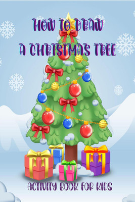 How To Draw A Christmas tree(English, Paperback, Deeasy Books)