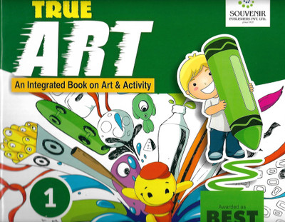 SOUVENIR EDUCATION TRUE ART (AN INTEGRATED BOOK ON ART & ACTIVITY) CLASS 1(English, Paperback, SWATI SHARMA)