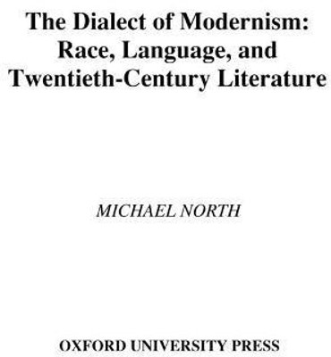 The Dialect of Modernism(English, Hardcover, North Michael)