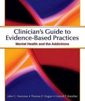 Clinician's Guide to Evidence-Based Practices(English, Paperback, Norcross John C.)