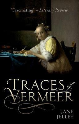 Traces of Vermeer(English, Paperback, Jelley Jane)