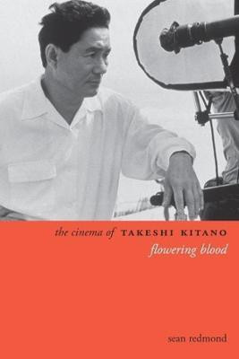 The Cinema of Takeshi Kitano(English, Paperback, Redmond Sean)