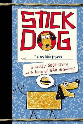 Stick Dog(English, Paperback, Watson Tom)