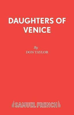 Daughters of Venice(English, Paperback, Taylor Don W.)
